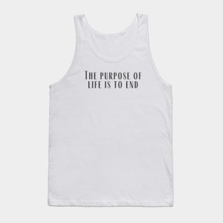 The Purpose of Life Tank Top